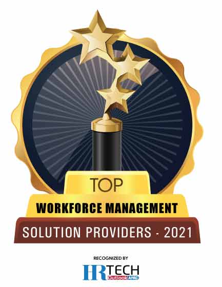 Top 10 Workforce Management Solution Companies in APAC - 2021