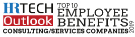 Top 10 Employee Benefits Consulting/Services Companies - 2019